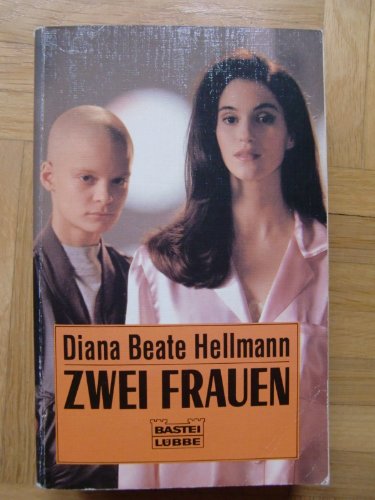 Zwei Frauen: Das Buch zum Film. Roman