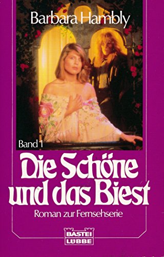 Beispielbild fr Die Schne und das Biest I. Roman zur Fernsehserie. zum Verkauf von medimops