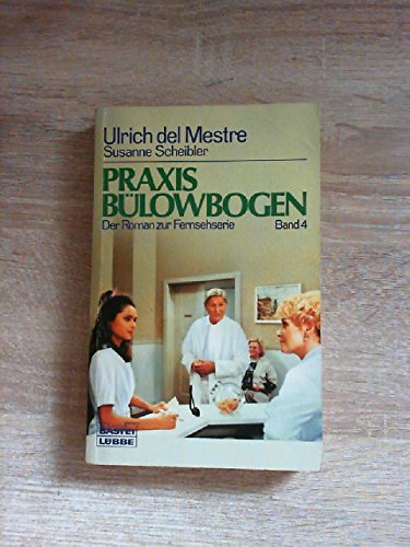 Stock image for Praxis Blowbogen IV. Der Roman zur Fernsehserie. for sale by Versandantiquariat Felix Mcke