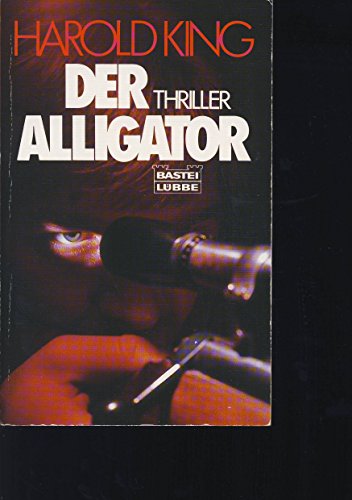 Beispielbild fr Der Alligator zum Verkauf von Versandantiquariat Felix Mcke