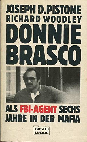 Stock image for Donnie Brasco. Als FBI- Agent sechs Jahre in der Mafia. for sale by medimops