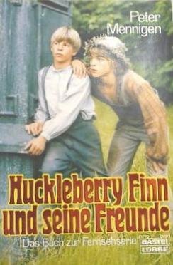 Stock image for Huckleberry Finn und seine Freunde. Das Buch zur Fernsehserie. TB for sale by Deichkieker Bcherkiste