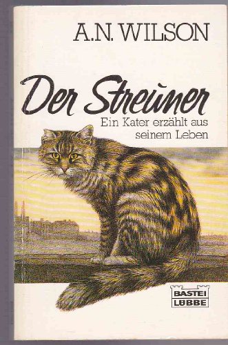 Beispielbild fr Der Streuner. Ein Kater erzhlt aus seinem Leben. zum Verkauf von medimops