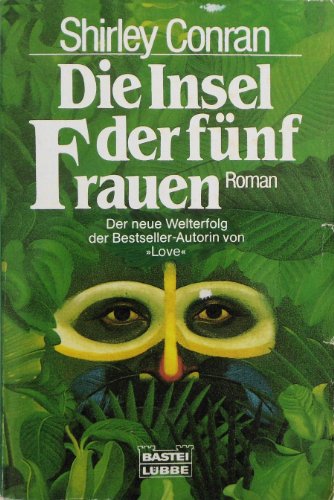 Die Insel der Funf Frauen. Roman (9783404117901) by Conran, Shirley