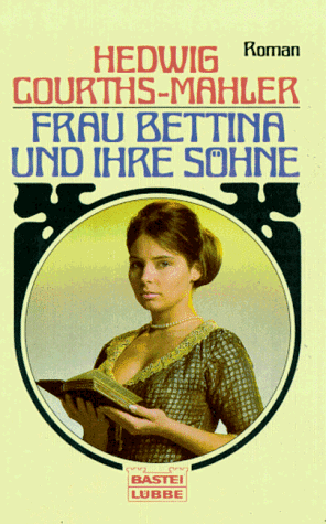 Beispielbild fr Frau Bettina und ihre Shne. Roman. zum Verkauf von medimops