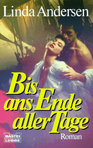 Bis ans Ende aller Tage (Allgemeine Reihe. Bastei Lübbe Taschenbücher)