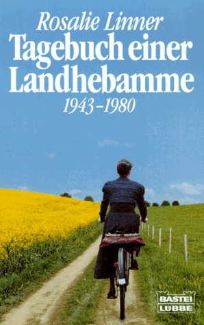Beispielbild fr Tagebuch einer Landhebamme. 1943 - 1980. zum Verkauf von medimops
