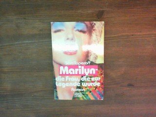 Marilyn - die Frau, die zur Legende wurde Bd. 11932 : Allgemeine Reihe - Toperoff, Sam