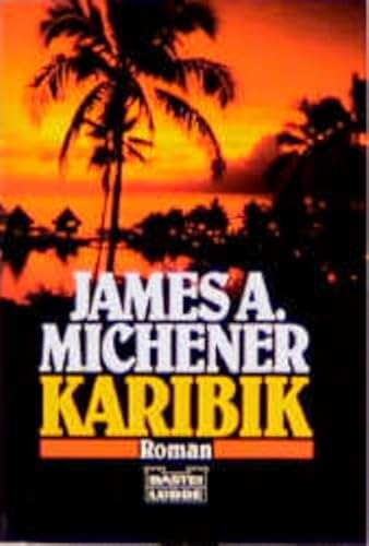 Karibik. (9783404119608) by Michener, James A.