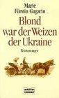 Beispielbild fr Blond war der Weizen der Ukraine. Erinnerungen. zum Verkauf von medimops
