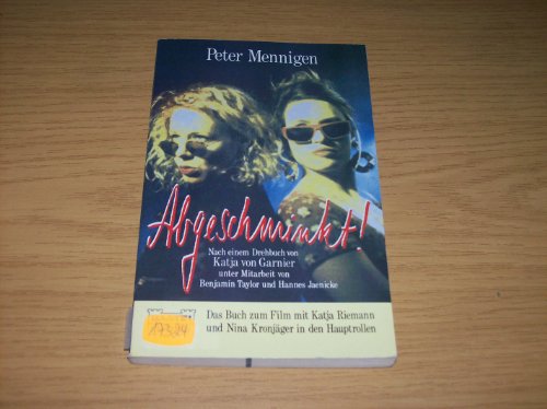 ABGESCHMINKT Das Buch zum Film