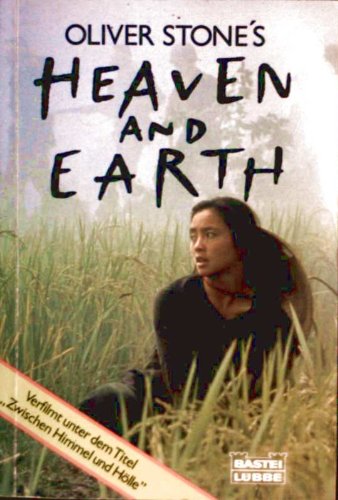 HEAVEN AND EARTH > OLIVER STONE'S "HEAVEN AND EARTH"