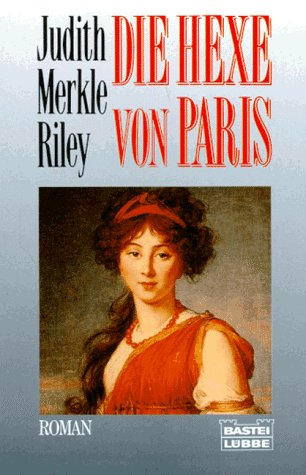 Die Hexe von Paris. (9783404122011) by Judith Merkle Riley