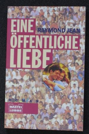 Stock image for Eine ffentliche Liebe - Roman for sale by Der Bcher-Br