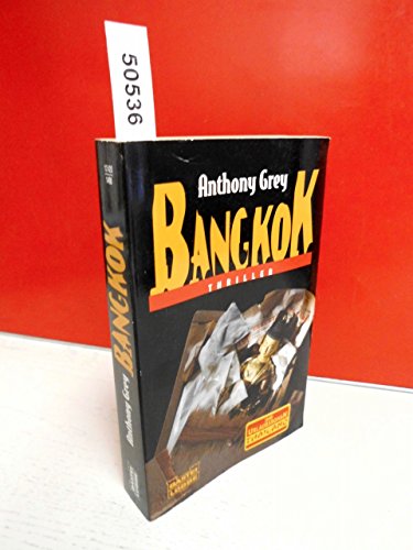 Bangkok (Allgemeine Reihe. Bastei Lübbe Taschenbücher) - Grey, Anthony