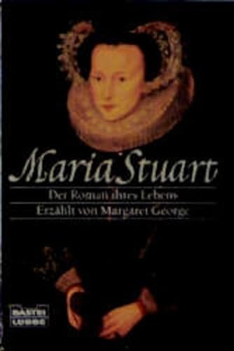 9783404124275: Maria Stuart. Der Roman ihres Lebens
