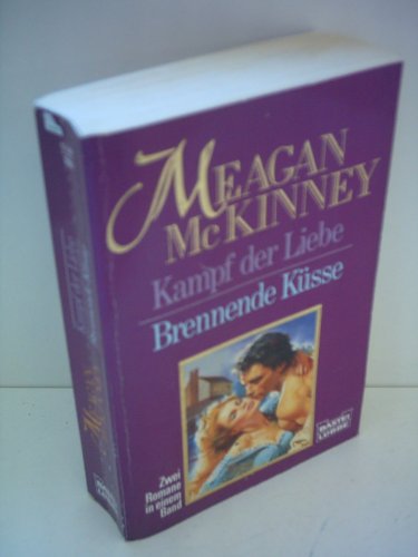 9783404124398: Kampf der Liebe / Brennende Ksse (Allgemeine Reihe. Bastei Lbbe Taschenbcher) - McKinney, Meagan