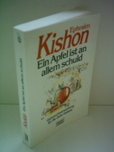 Stock image for Ein Apfel ist an allem schuld. Gebrauchsanweisung fr die Zehn Gebote. for sale by Books Unplugged