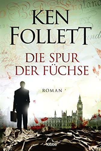 Die Spur der FÃ¼chse (German Edition) (9783404125852) by Ken Follett