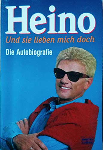 Beispielbild fr Heino: Und sie lieben mich doch, Die Autobiografie zum Verkauf von medimops