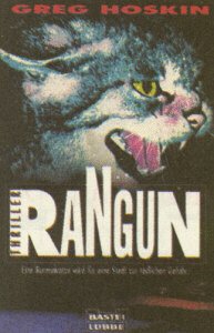 Beispielbild fr Rangun. Eine Burmakatze wird fr eine Stadt zur tdlichen Gefahr. Thriller. Bastei-Lbbe-Taschenbuch Nr. 12672. zum Verkauf von Antiquariat Frank Dahms