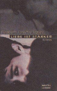 Beispielbild fr Liebe ist strker. Roman. TB zum Verkauf von Deichkieker Bcherkiste