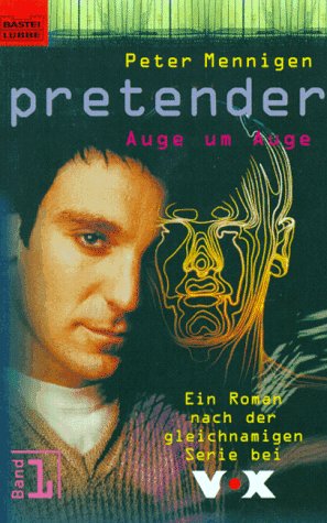 Stock image for Pretender 1. Auge um Auge. Ein Roman nach der gleichnamigen Serie bei VOX. for sale by medimops