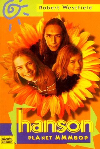 Stock image for Hanson. Planet MMMBop. for sale by medimops