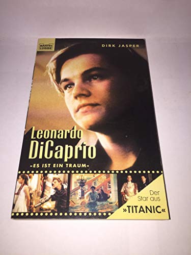 Beispielbild fr Leonardo DiCaprio : "Es ist ein Traum". Orig.-Ausg. zum Verkauf von Antiquariat + Buchhandlung Bcher-Quell