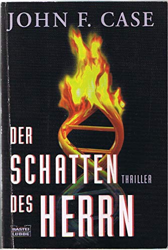 DER SCHATTEN DES HERRN. Thriller - Case, John