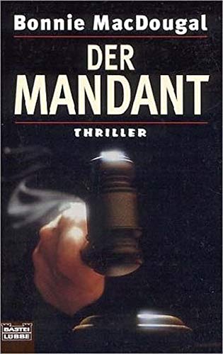 Imagen de archivo de Der Mandant. Thriller. a la venta por Steamhead Records & Books