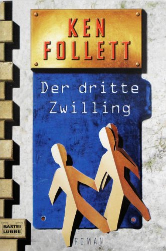 Der dritte Zwilling Roman - Follett, Ken, Wolfgang Neuhaus und Till R. Lohmeyer