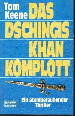 Stock image for Das Dschingis-Khan-Komplott : Thriller. for sale by medimops