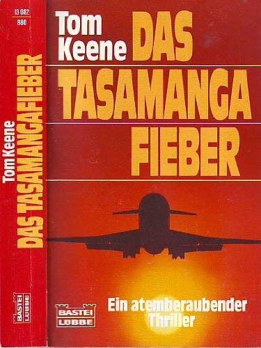 Stock image for Das Tasamanga Fieber. Polit-Thriller. TB for sale by Deichkieker Bcherkiste