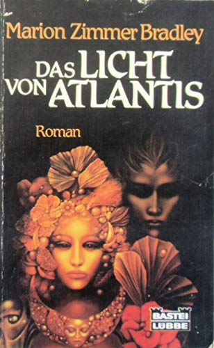 Das Licht von Atlantis. Roman (German Edition) (9783404131037) by Bradley, Marion Zimmer