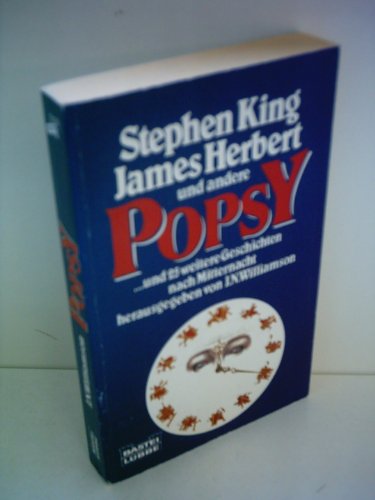 Stock image for Popsy und 25 weitere Geschichten nach Mitternacht - Stephen King, James Herbert und andere for sale by 3 Mile Island