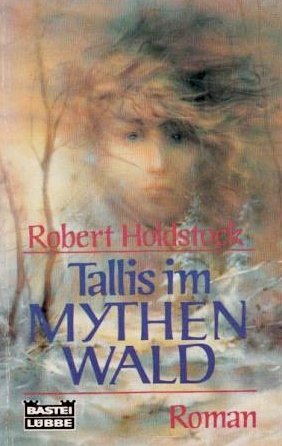 Tallis im Mythenwald. Roman.