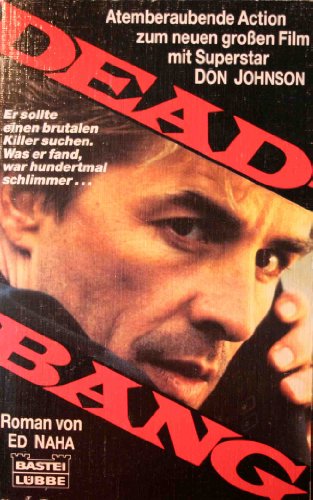Dead Bang : Der Roman zum Film