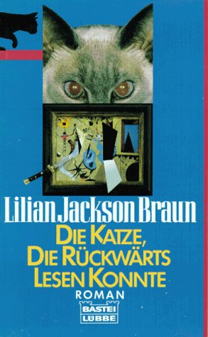 Beispielbild fr Die Katze, die rckwrts lesen konnte zum Verkauf von medimops