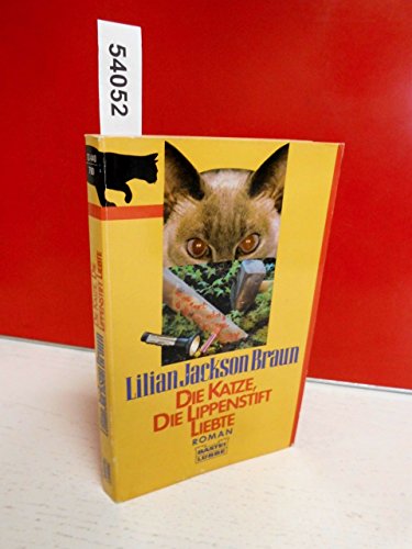 Beispielbild fr Die Katze, die Lippenstift liebte: Roman zum Verkauf von Bildungsbuch
