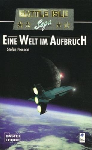 Eine Welt im Aufbruch (Allgemeine Reihe. Bastei Lübbe Taschenbücher) - Piasecki, Stefan