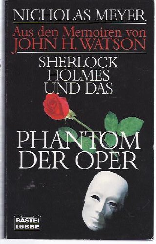 Beispielbild fr Sherlock Holmes und das Phantom der Oper. Aus den Memoiren von John H. Watson. zum Verkauf von medimops