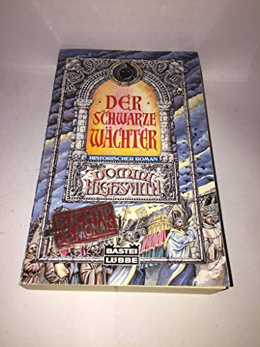 Stock image for Der schwarze Wchter. Historischer Roman. for sale by medimops