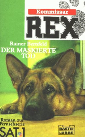 Imagen de archivo de Kommissar Rex. Der maskierte Tod. Roman zur Fernseh- Serie. a la venta por medimops