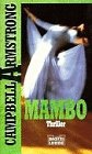 Mambo. Thriller. Ins Deutsche übertragen von Helmut Gerstenberger.