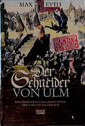 9783404138807: Der Schneider von Ulm. Historischer Roman um den Mann, der vom Fliegen trumte