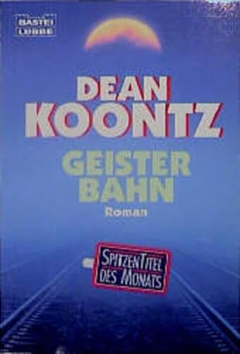 Imagen de archivo de Geisterbahn: Roman. (Allgemeine Reihe. Bastei Lübbe Taschenbücher) Koontz, Dean a la venta por tomsshop.eu