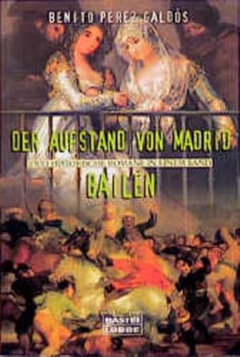 Der Aufstand von Madrid / Bailen. Zwei Historische Romane in einem Band. (9783404139040) by Perez Galdos, Benito