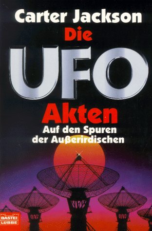 Beispielbild fr Die Ufo- Akten. Auf den Spuren der Auerirdischen. zum Verkauf von medimops