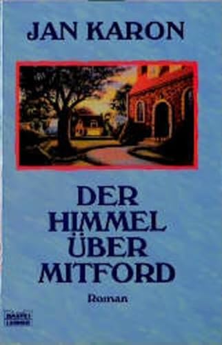 Der Himmel über Mitford. - Karon, Jan